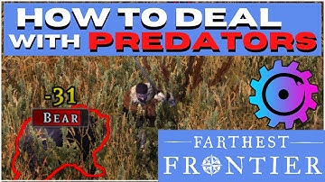HOW TO DEAL WITH PREDATORS - Farthest Frontier