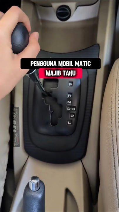 Pengguna Mobil Matic (A/T) Wajib Tahu 🚘 Fungsi Transmisi P R N D D3 2 L #tipsmobil #tipsmengemudi