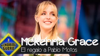 El regalo de Mckenna Grace que ha sorprendido a Pablo Motos - El Hormiguero