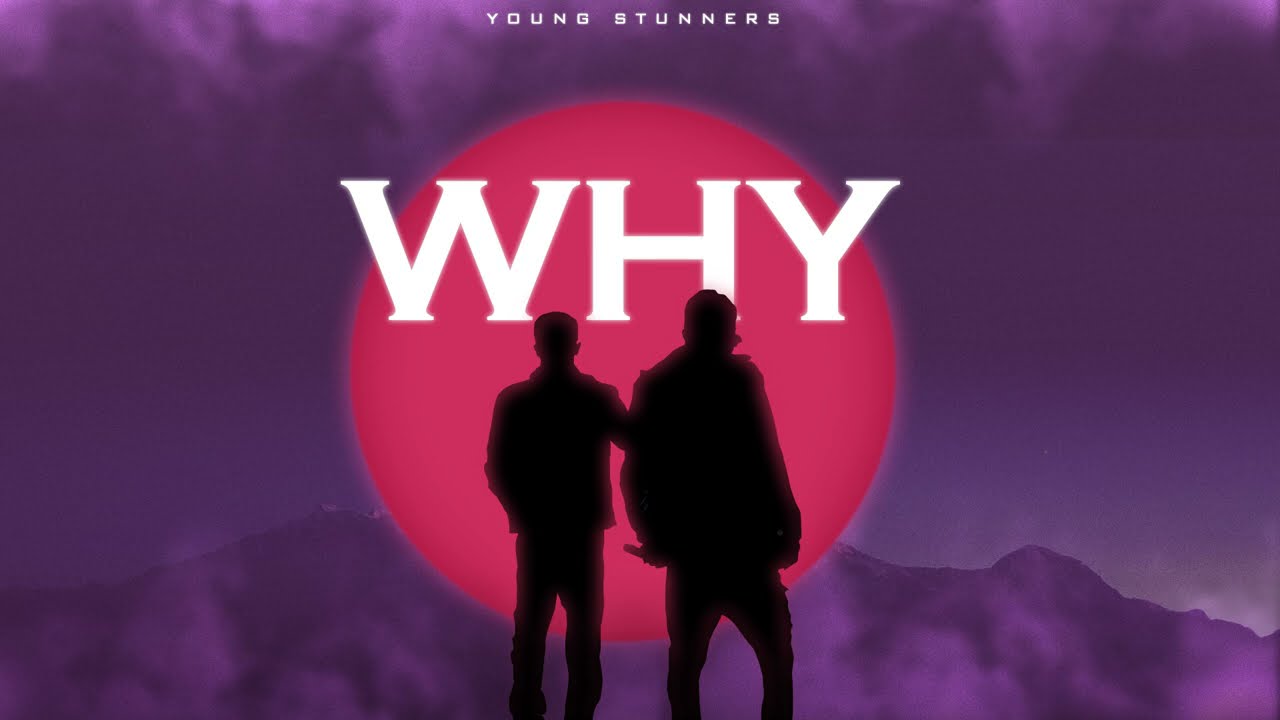 在 YouTube 上觀看「WHY - Young Stunners | Talha Anjum | Talhah Yunus | Prod. by Jokhay (Official Audio)」
