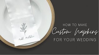 custom napkin for your wedding or next event using a cricut | wedding diy