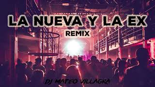 LA NUEVA Y LA EX Remix- Daddy Yankee x Dj Mateo Villagra 🔥