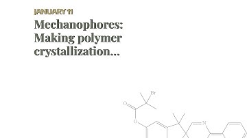 Mechanophores: Making polymer crystallization processes crystal clear