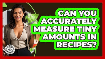 Can You Accurately Measure Tiny Amounts In Recipes? - The Skillful Chef