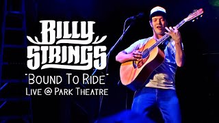 Billy Strings - "Bound To Ride" (Live at Park Theatre | April 22, 2016)