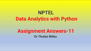NPTEL Data Analytics with Python Week 11 Assignment 11