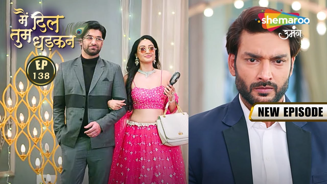 केशव को आया जबरदस्त गुस्सा | New Episode 138 | Main Dil Tum Dhadkan | Shemaroo Umang
