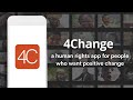 4change  mobile app for people who want positive human rights change