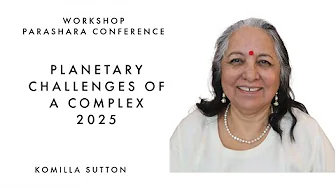 Planetary Challenges of a Complex 2025: Komilla Sutton