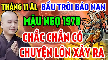 Tiên Báo Tháng 11 ÂL: 3 Sự Thật Rợn Người Được Tiết Lộ Mậu Ngọ 1978 Chắc Chắn Có Chuyện Lớn Xảy Ra