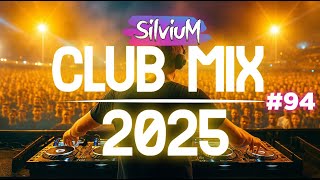 Party Club Mix 2025 | Music Dance Mix 2025 | Best Remixes Of Popular Songs 2025 MEGAMIX DJ Silviu M