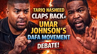 Tariq Nasheed CLAPS BACK at Umar Johnson’s New DAFA Movement  Net Worth
