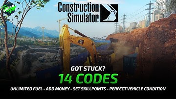 CONSTRUCTION SIMULATOR Cheats: Add Money, Set Skillpoints, Unlimited Fuel, ... | Trainer by PLITCH