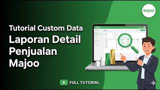 Tutorial Custom Data Laporan Detail Penjualan Majoo