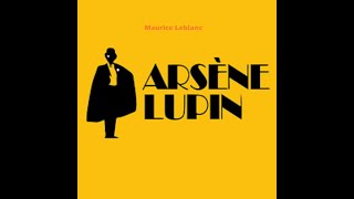 Leblanc Arsene Lupin 3