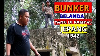 Bunker Belanda yang dirampas Jepang || 1942