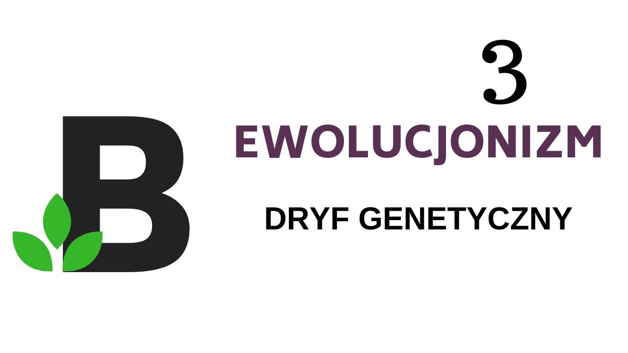 Ewolucjonizm Sprawdzian Gimnazjum Nowa Era DRYF GENETYCZNY - ewolucjonizm - KOREPETYCJE z BIOLOGII - 179 - YouTube
