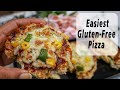 Easiest Gluten- Free Pizza Recipe | NO-Carb NO-Grain Pizza | Crispy Cheesy Cauliflower Pizza at Home