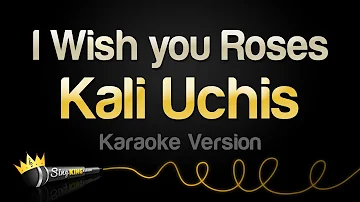 Kali Uchis - I Wish you Roses (Karaoke Version)