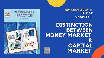 #12th SP Chapter 11 Distinction Between Money Market and Capital Market #New Syllabus 2020-21#SYJC