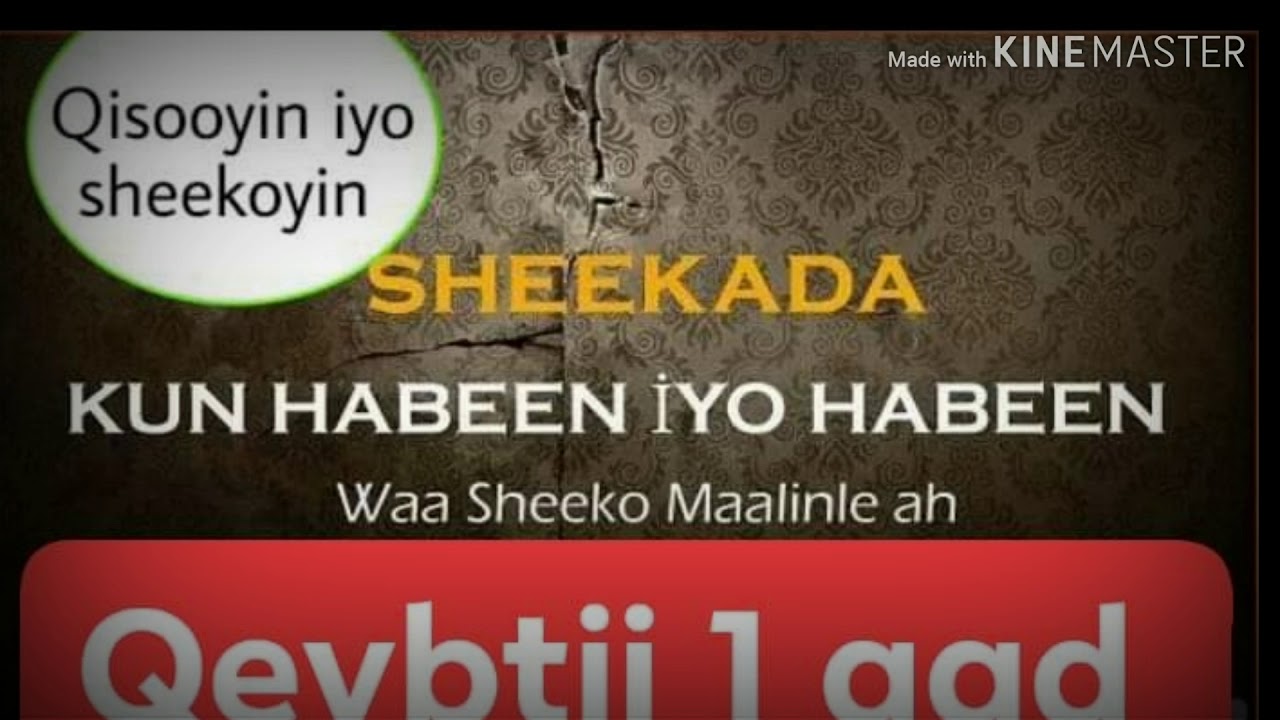 Sheekadii Kun Habeen Iyo Habeen