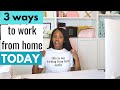 3 Ways to Start Making Money Working from Home | Work from Home Mom