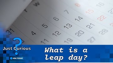 What is a leap year? Here