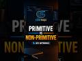 Primitive vs Non-Primitive in Java Explained 🚀