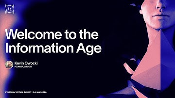 Welcome to the Information Age | Ethereal Virtual Summit 2020