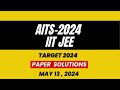 Iit jee aits 2024  paper solution  may 13  kota pulse by unacademy