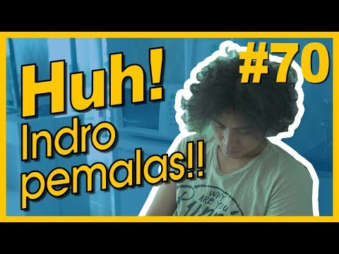huh!-indro-pemalas!!---regina-realty-(-2017-)