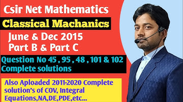 #130 | CSIR NET Mathematics | Classical Machanics | June & Dec 2015 | Question No 45  95 48 101 102