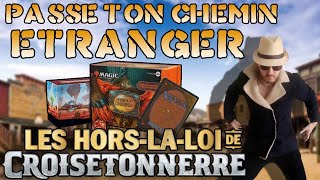 Les Hors-la-Loi de Croisetonnerre - Ouverture/Opening Bundle - Magic The Gathering