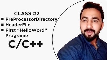 First HelloWord Program; HeaderFile & Preprocessive Direcctory