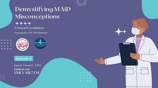 A Sound Constitution: Episode 4: Demystifying MAID Misconceptions