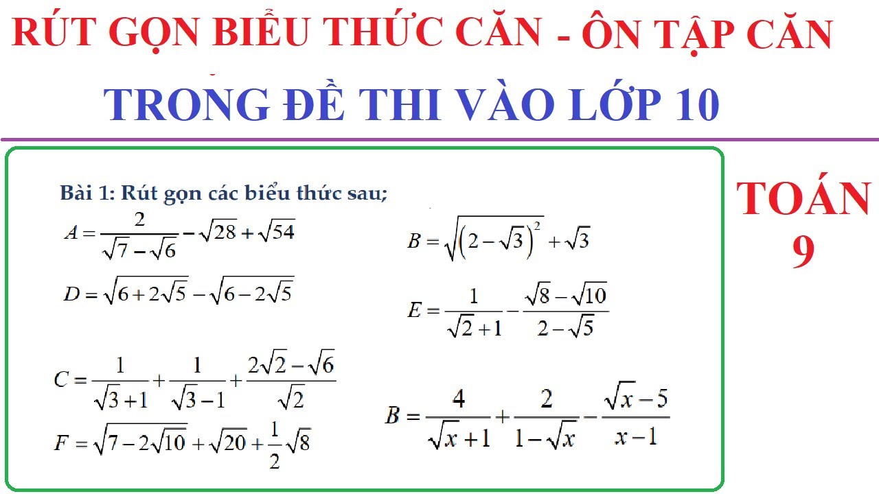 TOÁN LỚP 9 - RÚT GỌN BIỂU THỨC CHỨA CĂN - ÔN TẬP CĂN THỨC BẬC HAI NĂM 2021