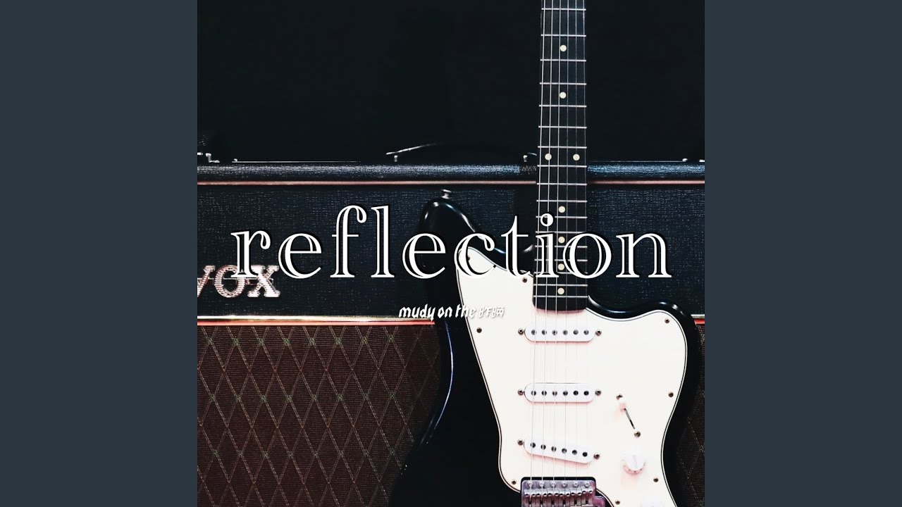 Watch reflection on YouTube Watch reflection on YouTube