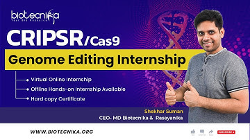 CRISPR Cas9 Online Research Internship - Early Registrations Open - Starts On 5th May 2022