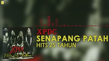 XPDC - Senapang Patah (Official Audio)
