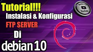 Tutorial!!! Instalasi & Konfigurasi FTP Server di Debian 10 VirtualBox