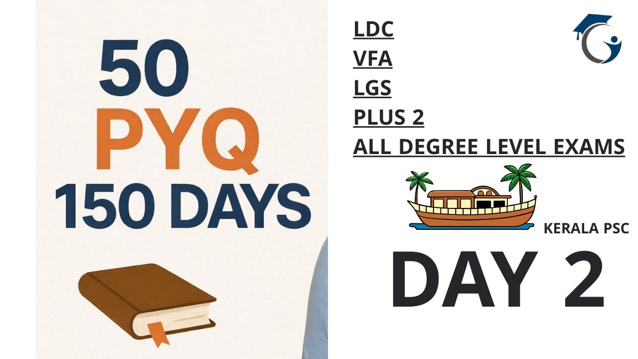 DAY 2 OF KERALA PSC PYQ SERIES 