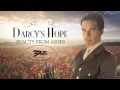 Darcy's Hope ~ Beauty from Ashes, A WW1 Pride & Prejudice Variation