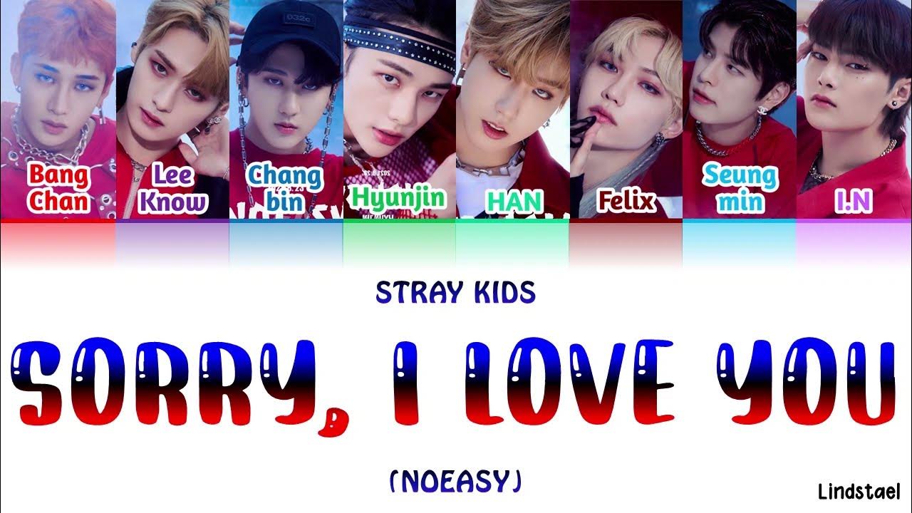 Sorry i love you stray kids кириллизация текст. текст sorry i love you stray. Stray kids sorry. Stray kids sorry. Stray kids sorry i love.