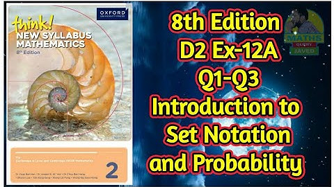 Q1-Q3 || Ex-12A || D2-8th edition || Introduction to set Notation and Probability 