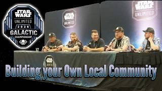 Building your Own Local Community | Star Wars Unlimited Galactics '26 Panel