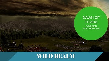 WILD REALM | DAWN OF TITANS | CAMPAIGN GAMEPLAY AND GUIDE!