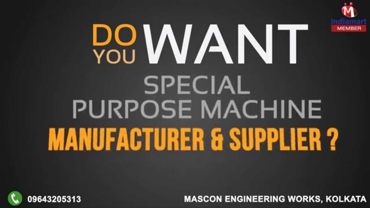 Special Purpose Machine by Mascon Engineering Works, Kolkata