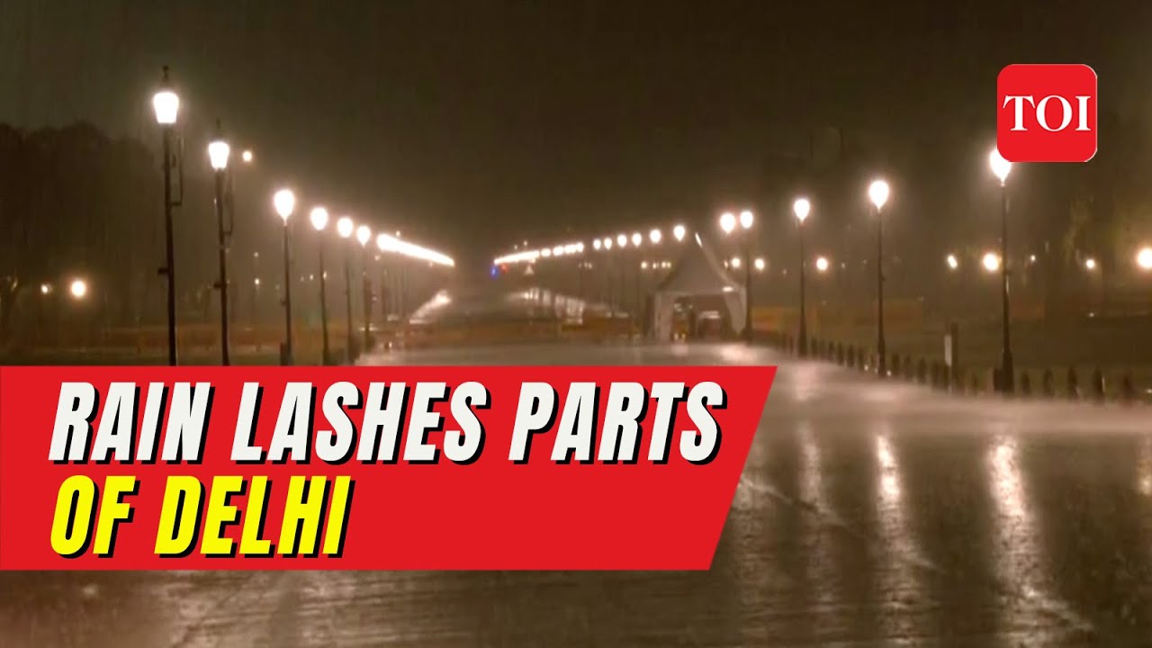 Delhi s Expected Weather Today Rain Lashes Parts Of Delhi NCR Brings 