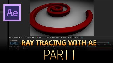 After Effects Ray Tracing (Part1)
