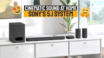 Sony BRAVIA Theater System 6 Review | Cinematic 5.1ch Soundbar with Subwoofer and Rear Speakers